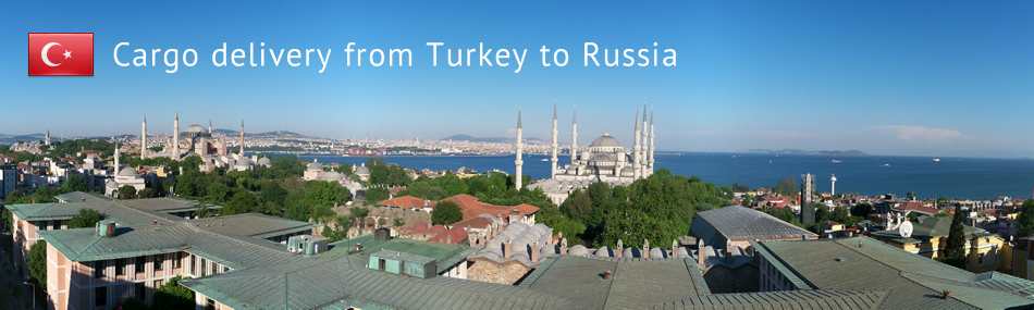 Cargo delivery from Turkey to Russia